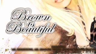 Ms Krazie - Brown Is Beautiful - Taken from Brown Is Beautiful - Urban Kings Tv