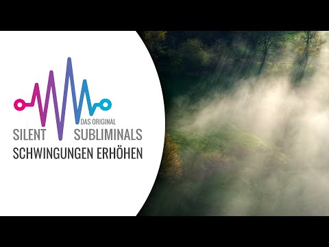 Eigene Schwingung erhöhen ► Silent Subliminals ► Spirituelle Erleuchtung