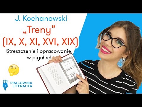 J. Kochanowski - „Treny” (IX, X, XI, XVI, XIX) Streszczenie i opracowanie #matura #matura2020