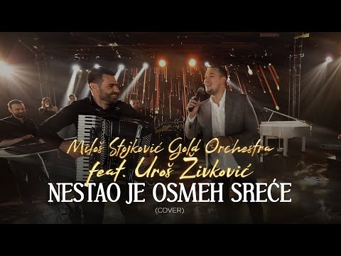 Milos Stojkovic Gold Orchestra feat. Uros Zivkovic - Nestao je osmeh srece (cover)
