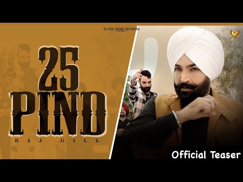 25 Pind | Raj Gill | Official Teaser | Latest Punjabi Song 2025 | New Punjabi Song 2025 |