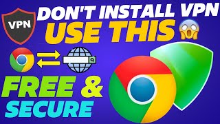 Don't Use VPN Try This !!  😱😱- Best VPN Extension For Chrome 🔥🔥 | Free & Secure ✅
