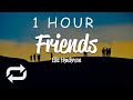 [1 HOUR 🕐 ] Ella Henderson - Friends (Lyrics)