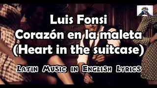 Luis Fonsi - Corazón en la maleta // ENGLISH LYRICS