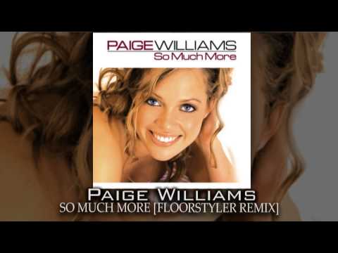 Paige Williams - So Much More [Floorstyler Remix]