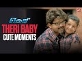 Adorable Father Daughter Bonding Most Cutest Scene Theri Thalapathy Vijay Samantha Sun NXT