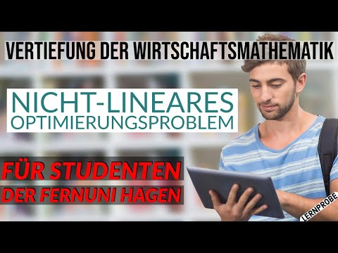 Vertiefung Wirtschaftsmathematik - Nichtlineares Optimierungsproblem - Fernuni Hagen