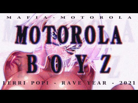 LERRI POPI - MOTOROLA BOYZ