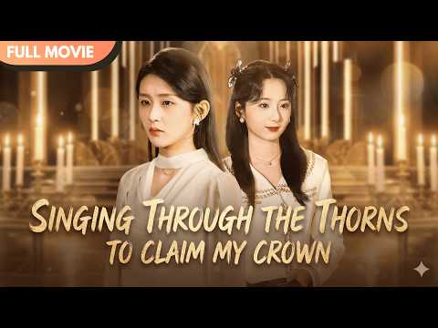 [ENG SUB] Rising from the Thorns: How I Sang My Way to the Top #drama
