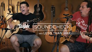 Less Than Jake Turns 30 &amp; Goes Acoustic! | Taylor Guitars Soundcheck