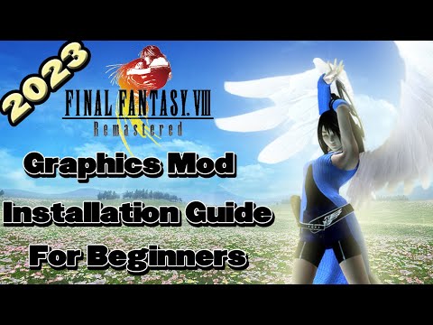 2023 Lunatic Pandora Mod Installation Tutorial for Final Fantasy VIII Remastered