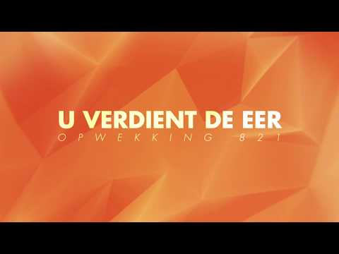 Opwekking 821 - U verdient de eer - CD43 (lyric video)