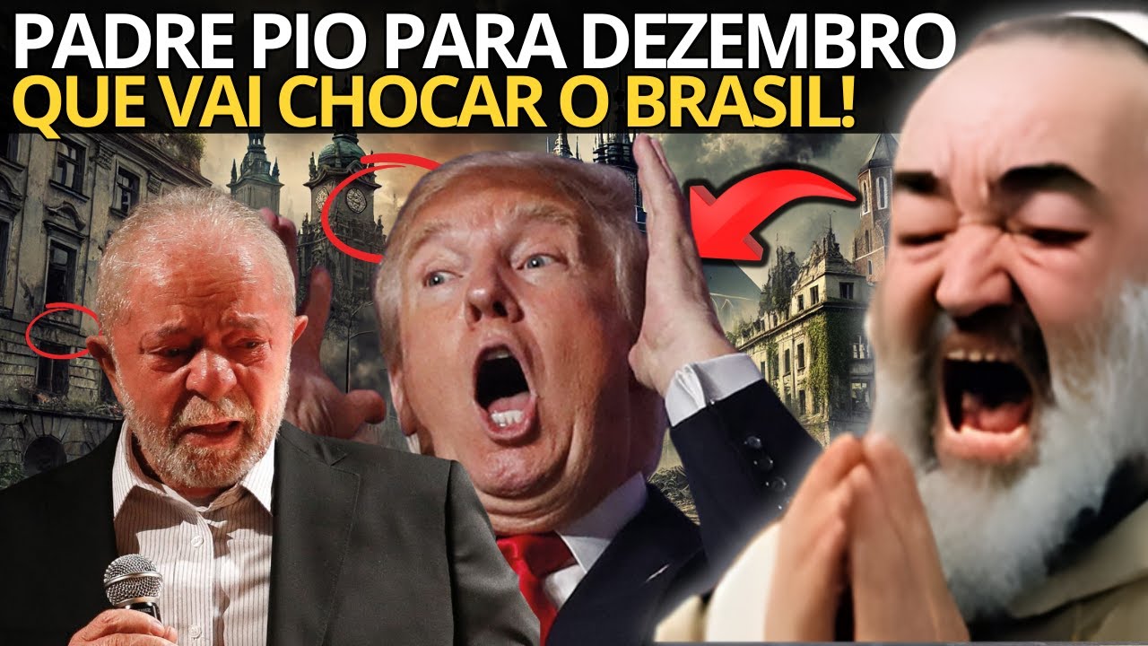 URGENTE: O QUE ESTÁ PREVISTO PARA DEZEMBRO SEGUNDO PADRE PIO! VAI CHOCAR O BRASIL!