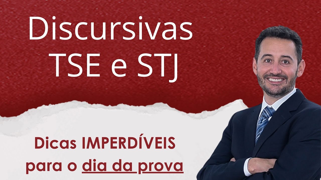 TSE e STJ: dicas IMPERDÍVEIS para a prova discursiva!