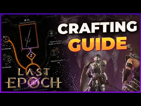 All about crafting in Last Epoch (and why you'll want to use it)