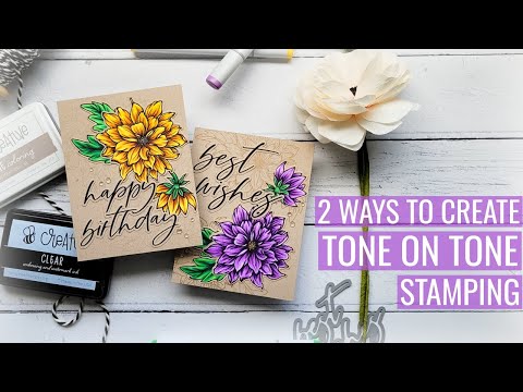 2 Ways to Create Tone and Tone Stamping: Stamping is a Full Time Job