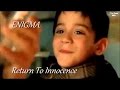 ENIGMA - RETURN TO INNOCENCE- Tradução ...