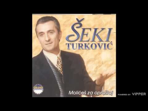 Seki Turkovic - Bolje da sam umro - (Audio 2000)