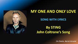 MY ONE AND ONLY LOVE - LYRICS - STING (HQ)