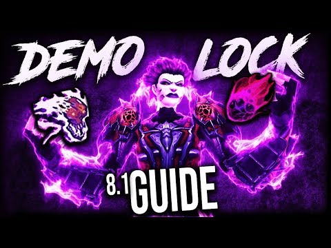 DEMONOLOGY Warlock GUIDE 8.1 for WoW Raids (BFA Demo Lock)
