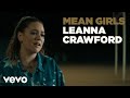 Leanna Crawford - Mean Girls (Official Music Video)