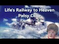 Life's Railway to Heaven Patsy Cline with Lyrics