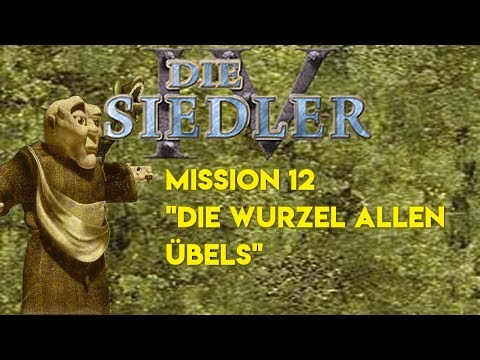 Siedler IV Missionsguide - Die Wurzel allen Übels - Das Dunkle Volk / Hauptkampagne Mission 12