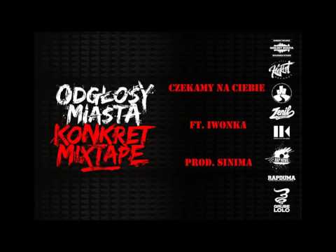 Odgłosy Miasta ft. Iwonka - Czekamy Na Ciebie