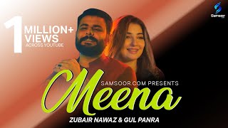 Meena  Zubair Nawaz l Gul Panra  New Pashto Song