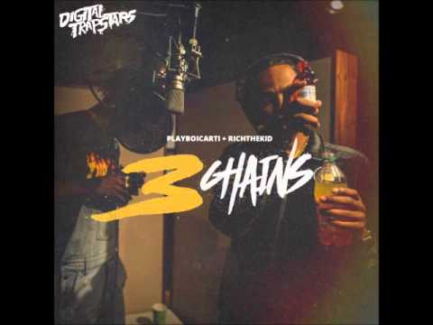 Playboi Carti x Rich the Kid - 3 Chains