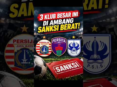 Ulah Suporter! 3 Klub Besar Super League Terancam Kehilangan Poin! #football #sepakbola #videoshort