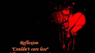 Reflexion - Couldn&#39;t care less (the cardigans cover) lyrics