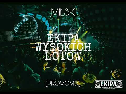 DJ MIŁ3K - EKIPA WYSOKICH LOTÓW PROMO MIX
