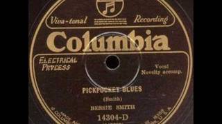 Bessie Smith - Pickpocket Blues - 1928