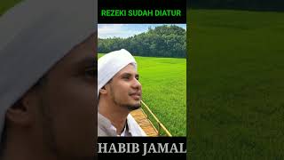 Download lagu Habib Jamal Bin Toha Baagil, Terbaru - REZEKI SUDAH DIATUR#shorts mp3