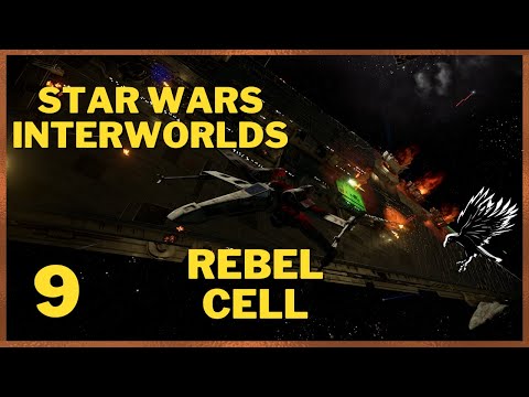 9: Rebel Cell Playthrough - Star Wars Interworlds 0.66 X4 Foundations