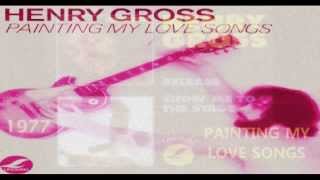 Henry Gross - Painting My Love Songs video