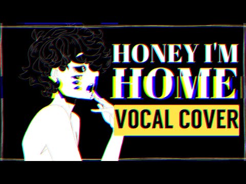 Vocaloid - Honey I'm Home (Vocal Cover)【Meltberry】