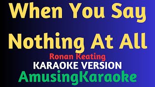 When You Say Nothing At All KARAOKE / Ronan Keating