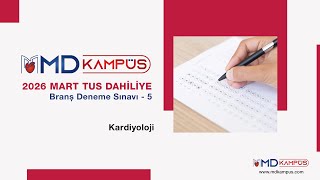 MD Kampüs 2026 MART TUS Dahiliye Branş Denemesi - 5 | Kardiyoloji