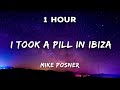 1 Hour Mike Posner I Took A Pill In Ibiza 1 Hour Loop