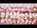 Tiare Tahitian Gardenia Hawaiian Flower Ribbon Lei
