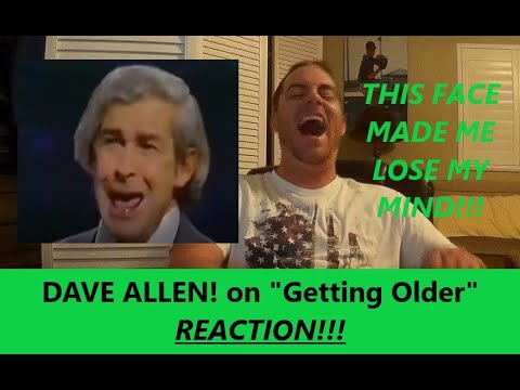 American Reacts to "DAVE ALLEN" on "GETTING OLDER" - Reaction
