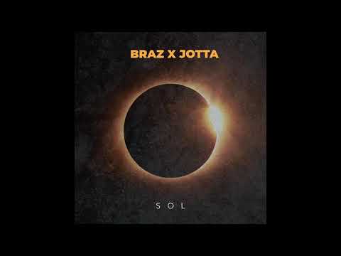 BRAZ X JOTTA - SOL