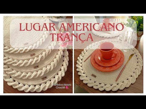 Lugar Americano Trança em Crochê. Por Vanessa Marcondes