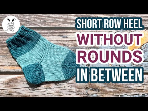 How to knit a Short Row Heel without knitting rounds in between (Contrast Color Heel)