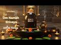 Om Namah Shivaya Chanting 1008 Times Shiva Mantra For Healing Protection