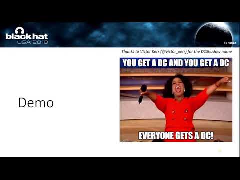 Black Hat USA 2018 - So I became a Domain Controller