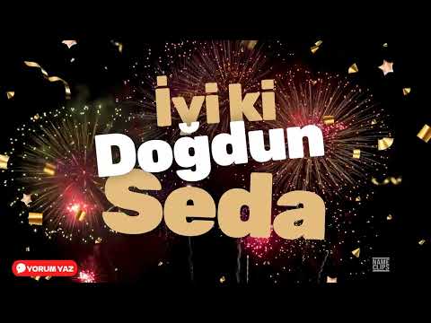 İyi Ki Doğdun Seda 🎉 | İsme Özel Doğum Günü Videosu