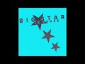 Big Star - Dony (Rough Mix 4/17/04)